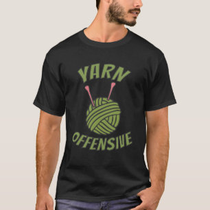 Camiseta Yarn Offensive Crochet Knitting Pun Agulhas