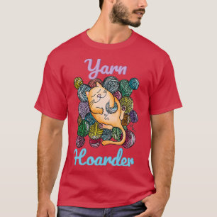 Camiseta Yarnaholic Yarn Hoarder