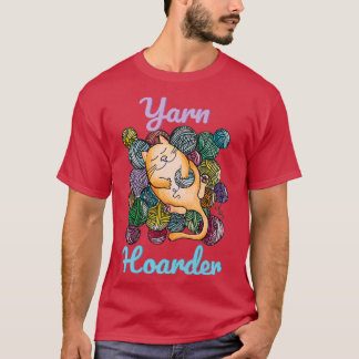 Camiseta Yarnaholic Yarn Hoarder