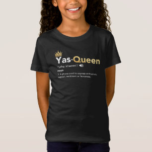 Camiseta Yas Queen - Definição, Slay Queen