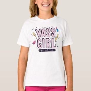 Camiseta Yass Girl   Você Recebeu Isso
