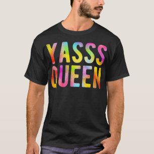 Camiseta Yasss Queen LGBTQ Queer Slang Dizendo Cotação Yass