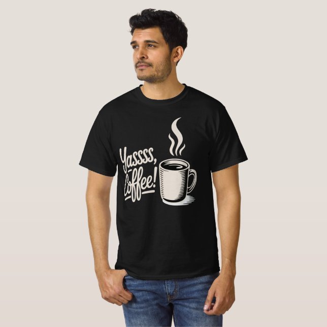 Camiseta Yassss Coffee Vibes  (Frente Completa)