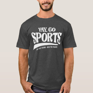 Camiseta Yay Go Sports - Faça A Coisa Ganhar Os Pontos
