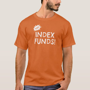 Camiseta Yay Index Funds!