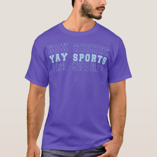Camiseta Yay Sports Sports Lovers friends family