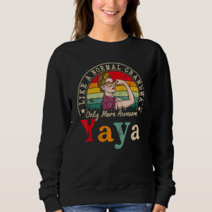 Camiseta Yaya Como Uma Avó Normal Só Mais Mulheres Incrívei