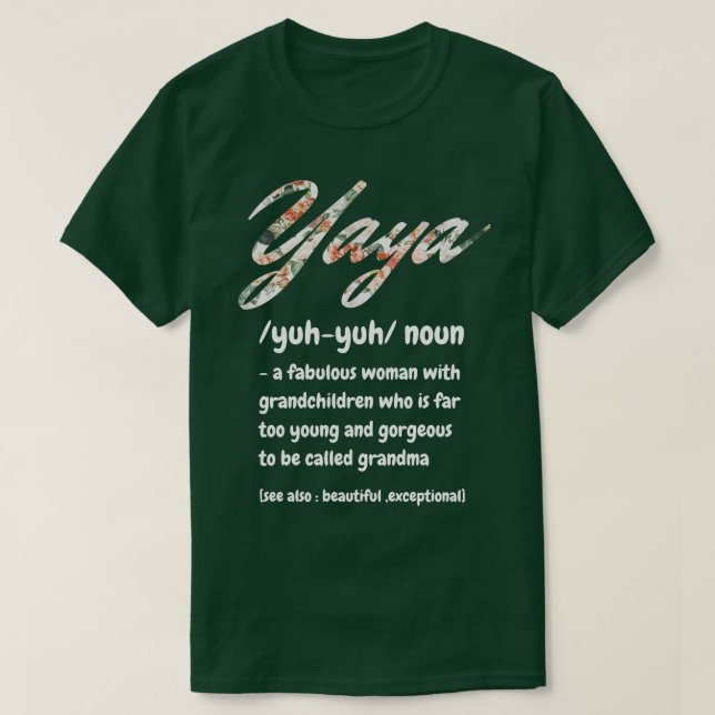 Camiseta Yaya Define Uma Mulher Fabulosa Com O Vovô (Frente do Design)
