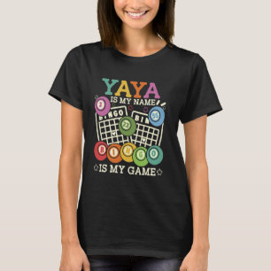 Camiseta Yaya É Meu Nome Bingo É Meu Jogo Engraçado Bingo G