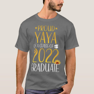 Camiseta Yaya Orgulhosa de uma classe de Formando 2022 que 