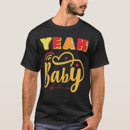 Camiseta YEAH BABY - gráfico engraçado