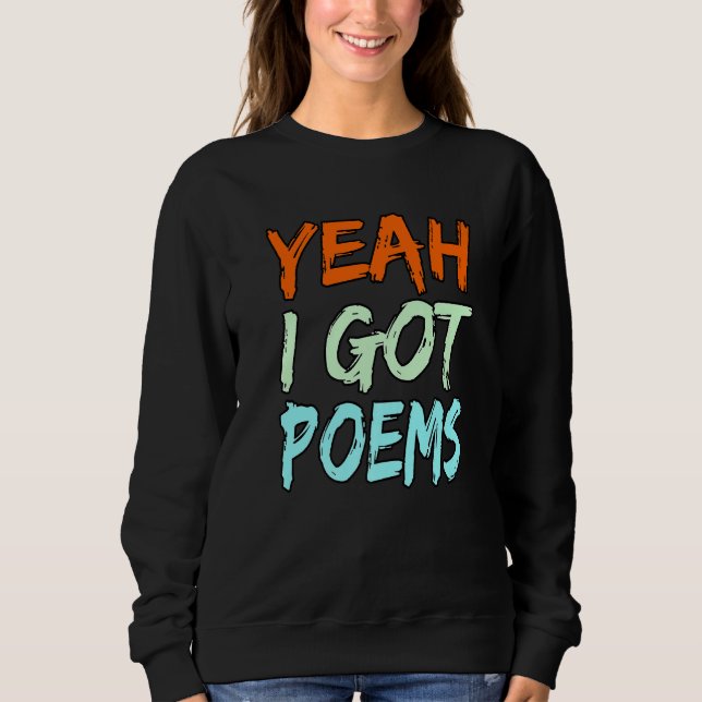 Camiseta Yeah I Got Poems Poet Writer Author Poetry  Graphi (Frente)