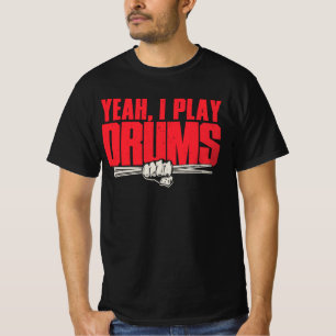 Camiseta Yeah, I Play Drums