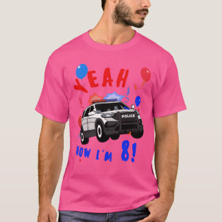 Camiseta Yeah Police Car Birthday 8 Years old vintage funny