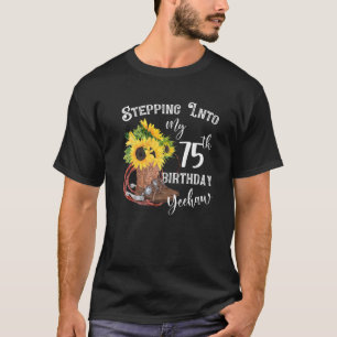 Camiseta Yeehaw Entrando No Meu 75º Aniversário Coun
