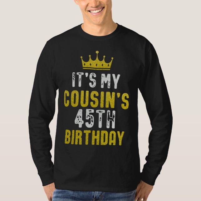 Camiseta Yellow Crown 45th Bday For Cousin From Cousin (Frente)