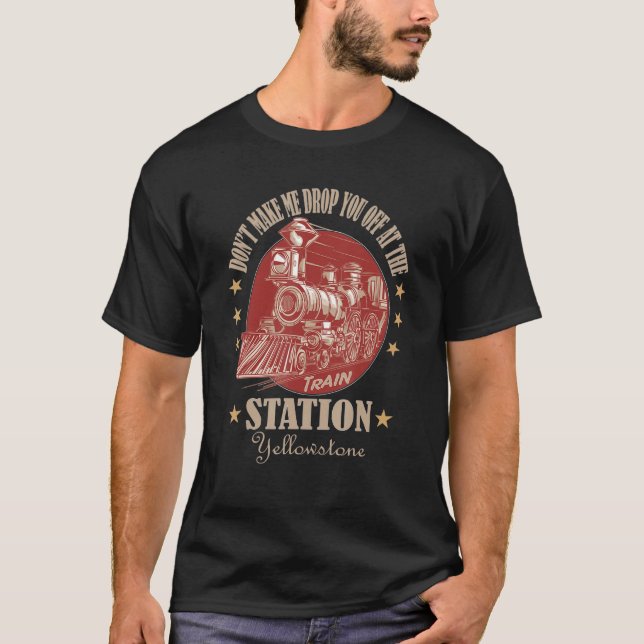 Camiseta Yellowstone Don't Make Me Train Station Western Co (Frente)