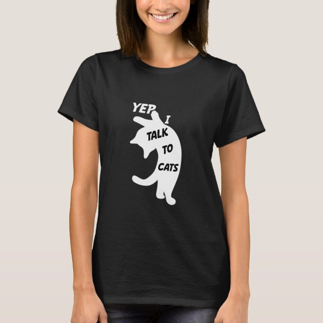 Camiseta Yep I Talk To Cats Funny Cats Animal Cute Cats Lov (Frente)