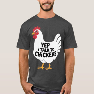 Camiseta Yep i talk to Chickens Farmer retro