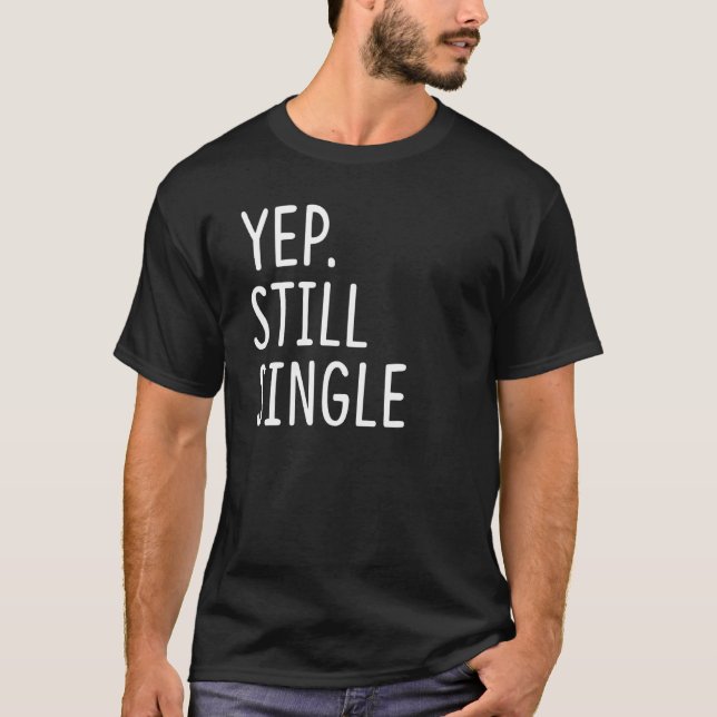 Camiseta Yep Solteiro Engraçado Solteiro de Férias (Frente)