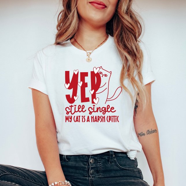 Camiseta Yep Still Single Funny Judging Cat Anti-Valentine (Criador carregado)
