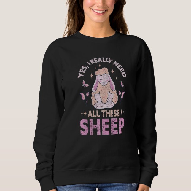 Camiseta Yes I Really Need All These Sheep Farm   Farmer (Frente)