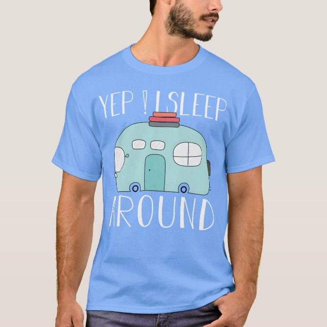Camiseta Yes I Sleep Around Camping Lover Gift gift (Frente)