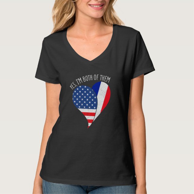 Camiseta Yes, I'm Both Of Them Half American Half French He (Frente)