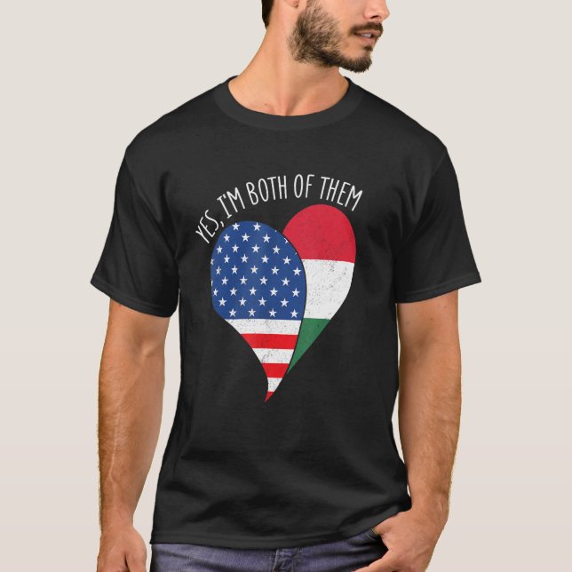 Camiseta Yes, I'm Both Of Them Half American Half Hungarian (Frente)