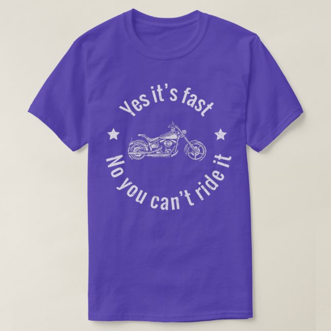 Camiseta Yes Its Fast No You Cant Ride It Bike Rider Merch  (Frente do Design)