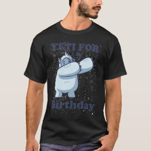 Camiseta Yeti para minha citação de aniversário Dabbing Mem