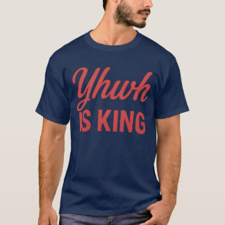 Camiseta YHWH é KING