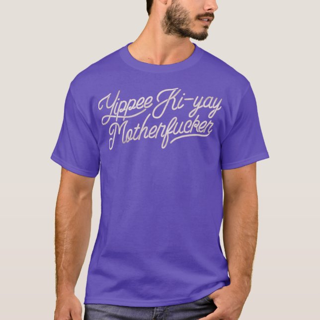 Camiseta Yipee Ki-Yay Funny (Frente)