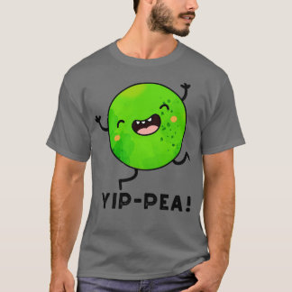 Camiseta Yippea Happy Pea Pun