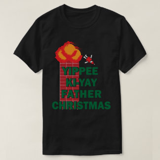 Camiseta Yippee Ki-Yay Padre Natal