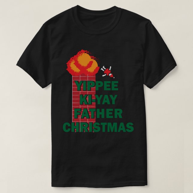 Camiseta Yippee Ki-Yay Padre Natal (Frente do Design)