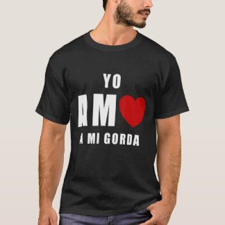 Camiseta Yo Amo A Mi Gorda San Valentin