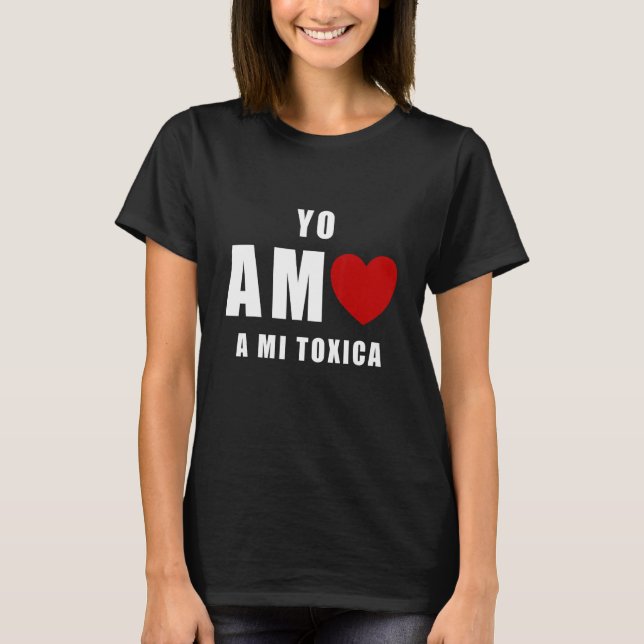 Camiseta Yo Amo a mi Toxica San Valentin (Frente)