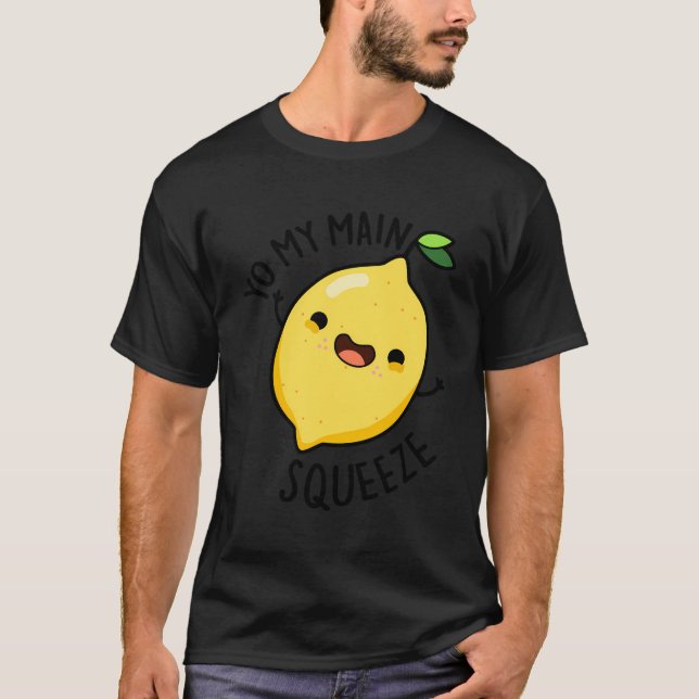 Camiseta Yo My Main Squeeze Funny Lemon Pun (Frente)