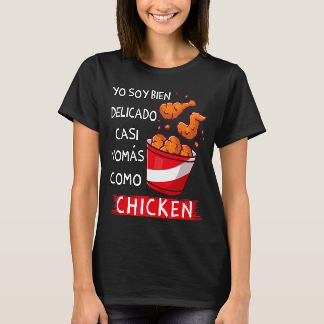 Camiseta Yo soy bien delicado nomas como frango Funny Span (Frente)