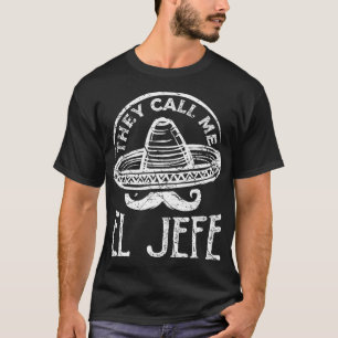 Camiseta Yo Soy El Jefe Dia De Los Muertos Dia Mexicano De