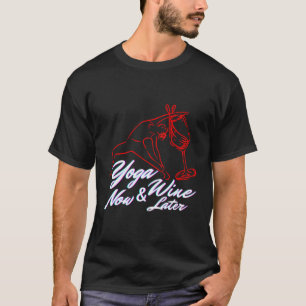 Camiseta Yoga Agora Vinho Mais Tarde Meditação Engraçada Sa