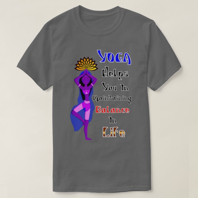 Camiseta Yoga ajuda-o a manter o equilíbrio na vida (Frente do Design)