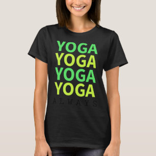 Camiseta Yoga Always
