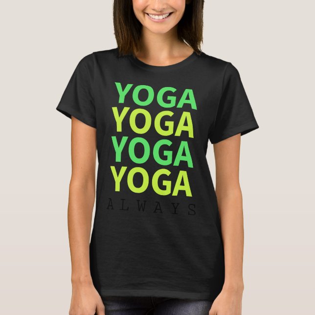 Camiseta Yoga Always (Frente)