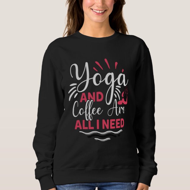 Camiseta Yoga And Coffee Is All I Need Yogi Workout Gym Exe (Frente)