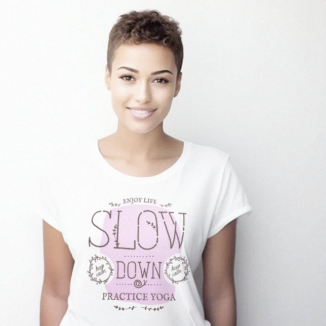 Camiseta Yoga de prática lenta (Slow Down Practice Yoga T-Shirt)