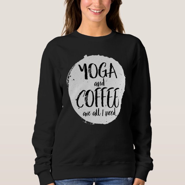 Camiseta Yoga E Café São Tudo O Que Preciso De Cafeine Nama (Frente)