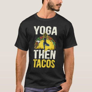 Camiseta Yoga Então Tacos Cinco De Mayo Meditat Comida Mexi