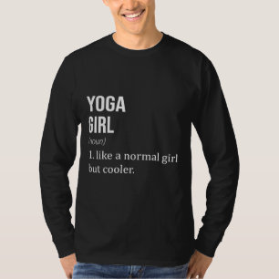 Camiseta Yoga Girl Gosta De Uma Garota Normal Mas Yoga Mais